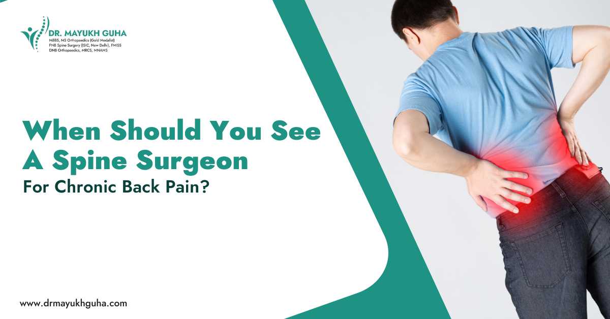 When Should You See a Spine Surgeon for Chronic Back Pain?