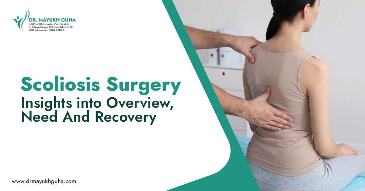 Scoliosis Surgery: Insights into Overview, Need, and Recovery