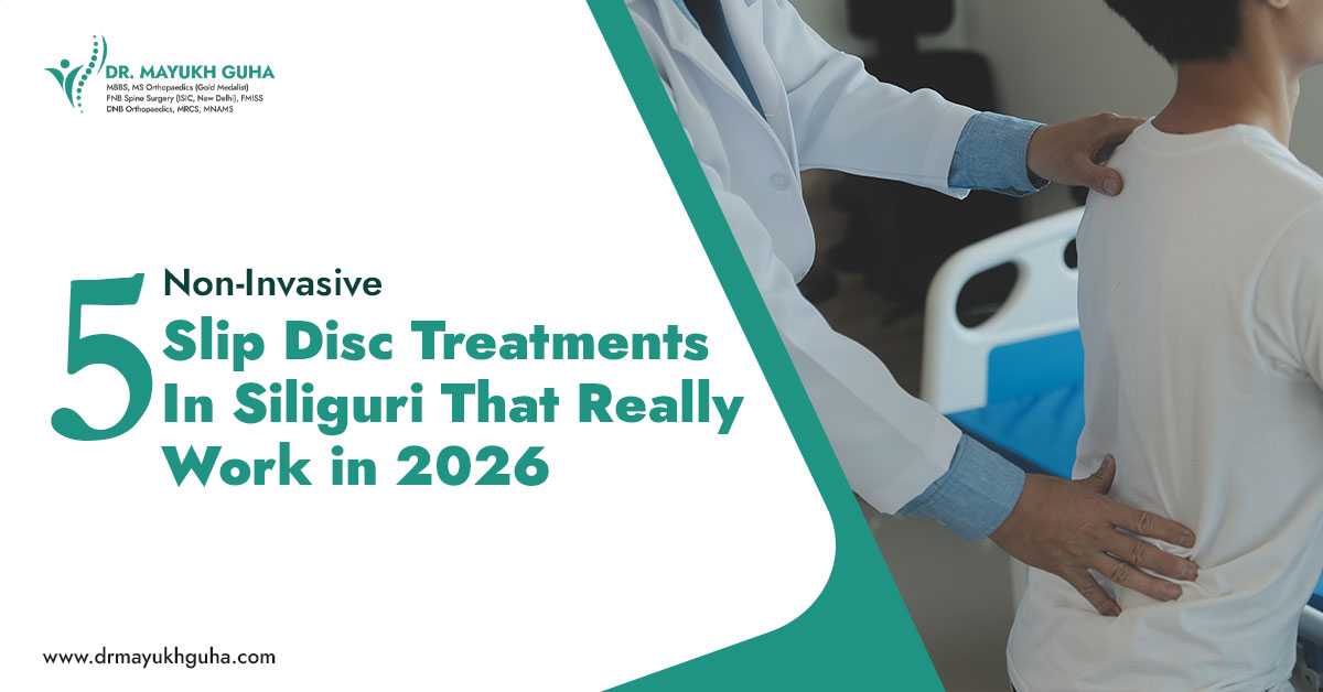 5 Non-Invasive Slip Disc Treatments in Siliguri That Really Work in 2026